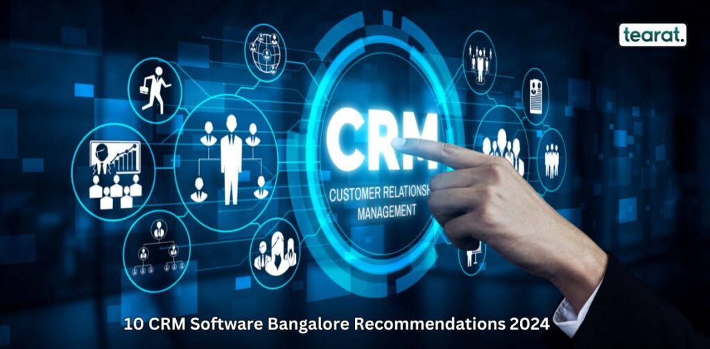 10 CRM Software Bangalore Recommendations 2024